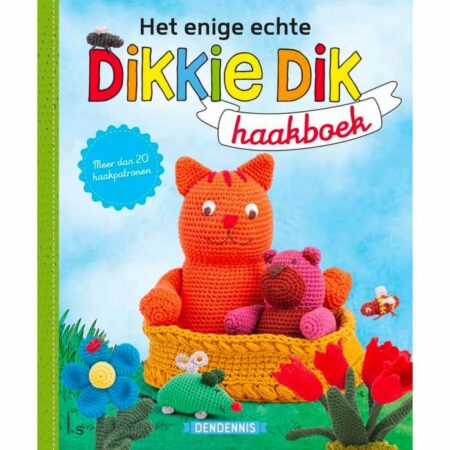 Het enige echte Dikkie Dik haakboek - Dendennis