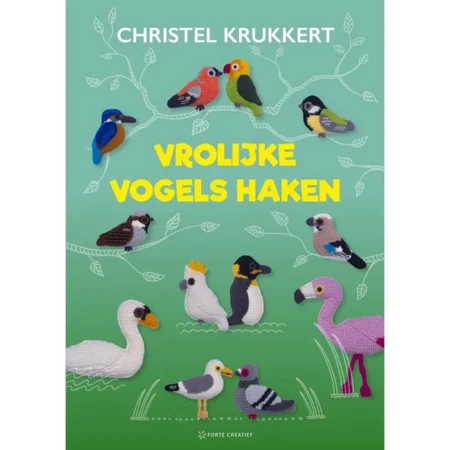 Vrolijke Vogels haken - Christel Krukkert
